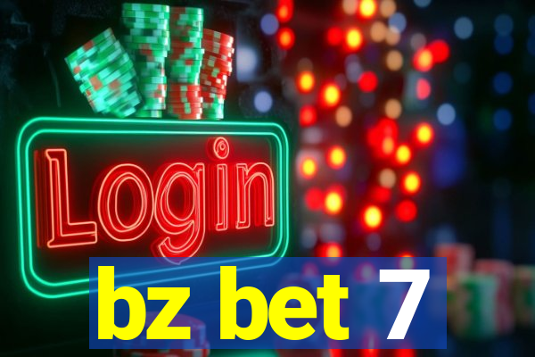 bz bet 7